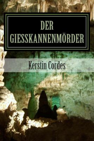 Carte Giesskannenmörder Kerstin Cordes