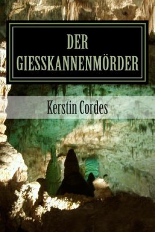 Книга Giesskannenmörder Kerstin Cordes