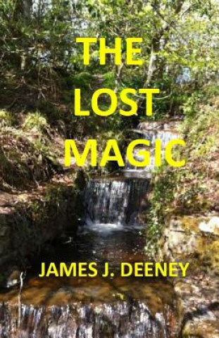 Carte The Lost Magic James J Deeney