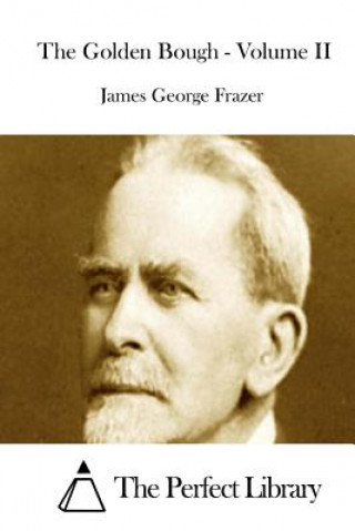 Carte The Golden Bough - Volume II James George Frazer