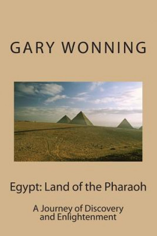 Książka Egypt: Land of the Pharaoh MR Gary Wonning