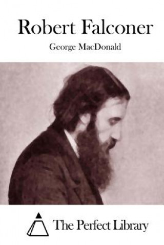 Knjiga Robert Falconer George MacDonald