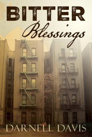 Knjiga Bitter Blessings Darnell Davis