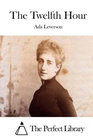 Carte The Twelfth Hour Ada Leverson