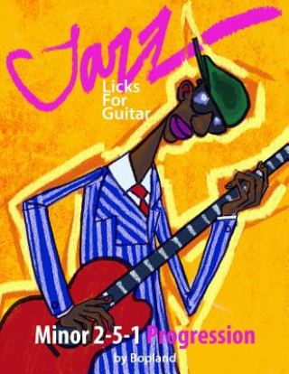 Carte Jazz Licks For Guitar: Minor 2-5-1 Bopland
