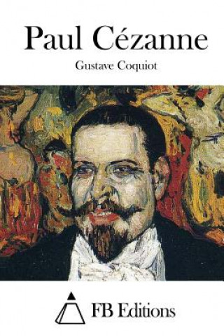 Kniha Paul Cézanne Gustave Coquiot