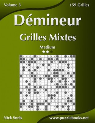 Könyv Demineur Grilles Mixtes - Medium - Volume 3 - 159 Grilles Nick Snels