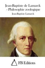 Книга Jean-Baptiste de Lamarck - Philosophie zoologique Jean-Baptiste Lamarck