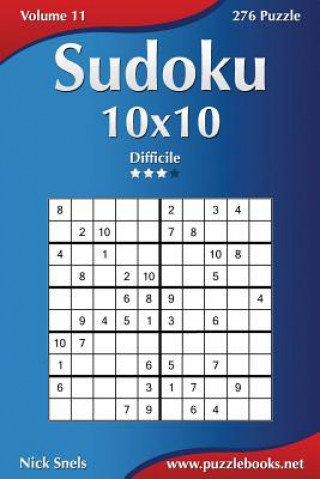 Carte Sudoku 10x10 - Difficile - Volume 11 - 276 Puzzle Nick Snels