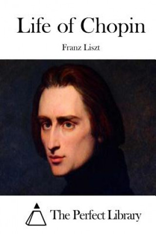 Könyv Life of Chopin Franz Liszt