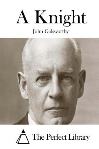 Carte A Knight John Galsworthy