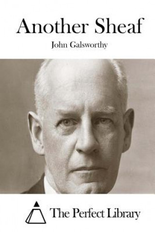 Kniha Another Sheaf John Galsworthy