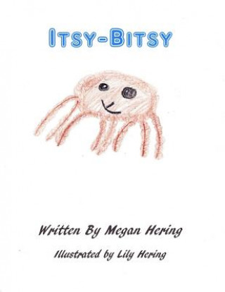 Kniha Itsy-Bitsy Megan Hering