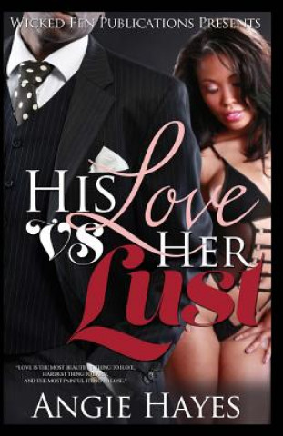 Kniha His Love VS Her Lust Angie Hayes