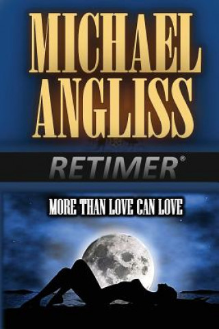 Book More than Love Can Love Michael Angliss