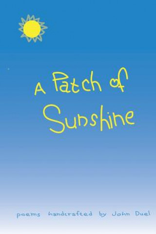 Carte A Patch of Sunshine John Duel