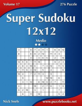 Carte Super Sudoku 12x12 - Medio - Volume 17 - 276 Puzzle Nick Snels