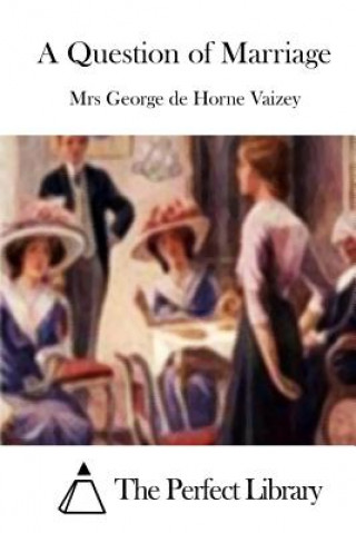 Buch A Question of Marriage Mrs George De Horne Vaizey