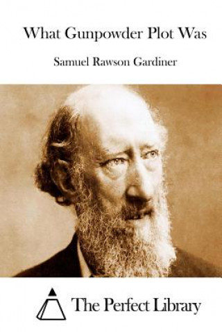 Livro What Gunpowder Plot Was Samuel Rawson Gardiner