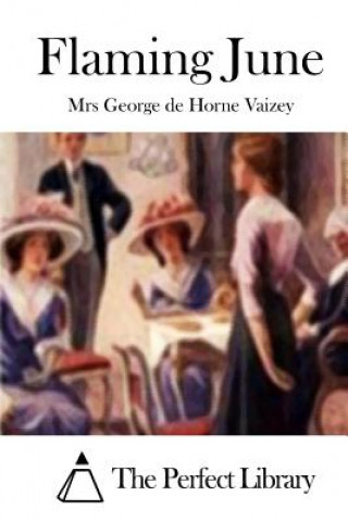 Книга Flaming June Mrs George De Horne Vaizey