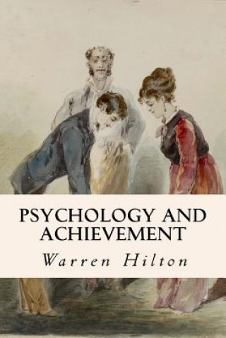 Kniha Psychology and Achievement Warren Hilton