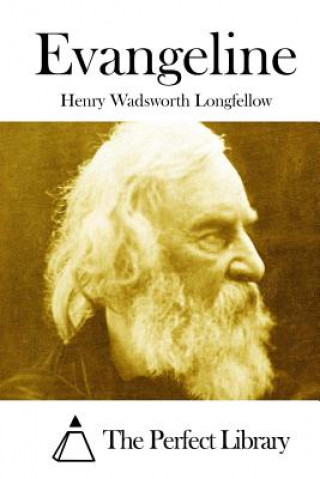 Kniha Evangeline Henry Wadsworth Longfellow