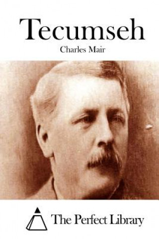 Kniha Tecumseh Charles Mair