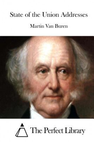 Książka State of the Union Addresses Martin Van Buren