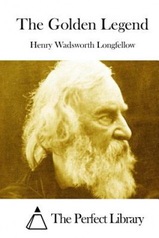 Kniha The Golden Legend Henry Wadsworth Longfellow