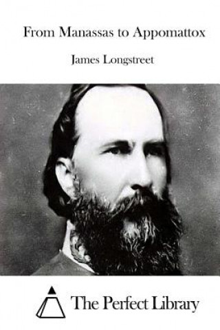 Książka From Manassas to Appomattox James Longstreet