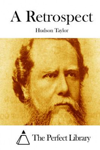 Kniha A Retrospect Hudson Taylor