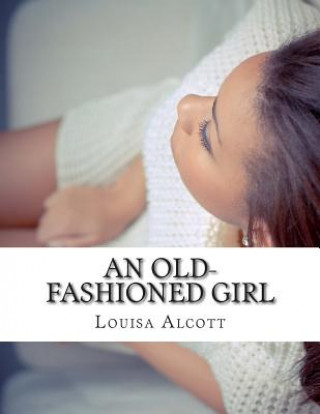 Buch An Old-fashioned Girl Louisa May Alcott