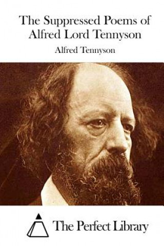 Knjiga The Suppressed Poems of Alfred Lord Tennyson Alfred Tennyson