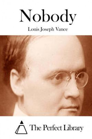 Knjiga Nobody Louis Joseph Vance