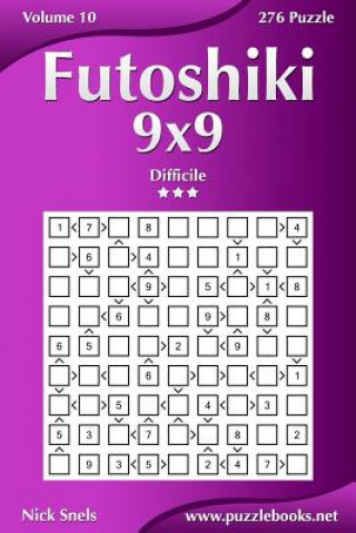 Carte Futoshiki 9x9 - Difficile - Volume 10 - 276 Puzzle Nick Snels