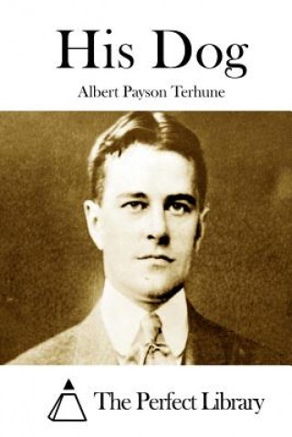 Kniha His Dog Albert Payson Terhune