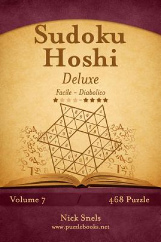 Kniha Sudoku Hoshi Deluxe - Da Facile a Diabolico - Volume 7 - 468 Puzzle Nick Snels