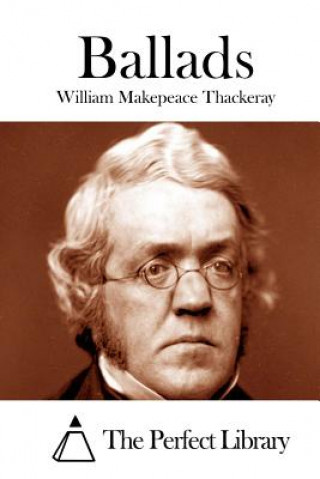 Könyv Ballads William Makepeace Thackeray