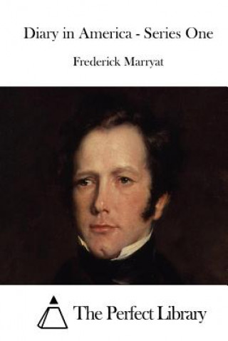 Carte Diary in America - Series One Frederick Marryat