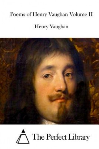 Książka Poems of Henry Vaughan Volume II Henry Vaughan