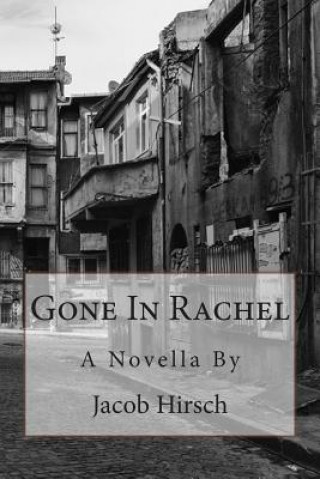 Könyv Gone In Rachel Jacob Hirsch