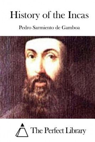 Kniha History of the Incas Pedro Sarmiento de Gamboa