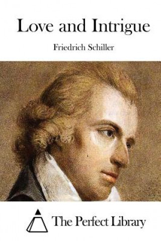 Książka Love and Intrigue Friedrich Schiller