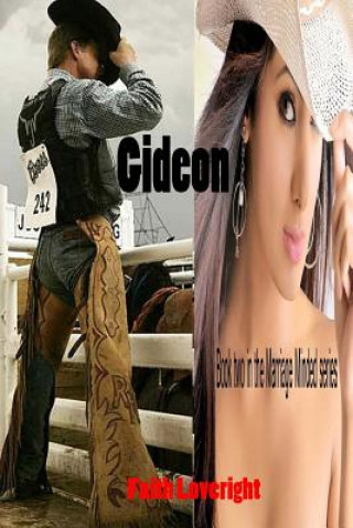 Knjiga Gideon Faith Loveright
