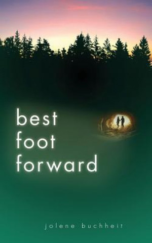 Книга Best Foot Forward Jolene Buchheit