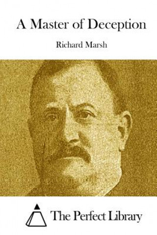 Книга A Master of Deception Richard Marsh