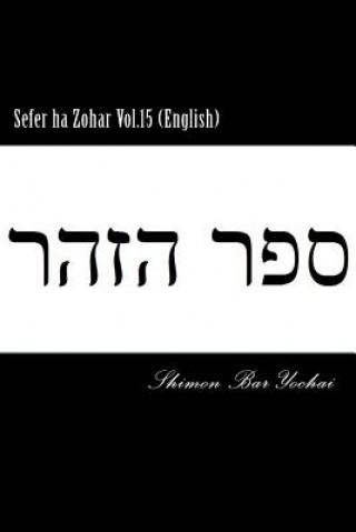 Kniha Sefer ha Zohar Vol.15 (English) Shimon Bar Yochai