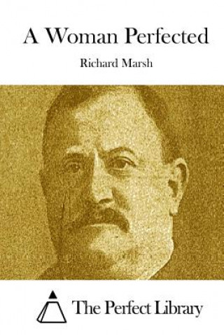 Buch A Woman Perfected Richard Marsh