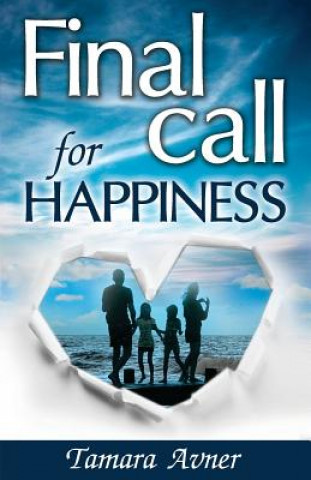 Livre Final Call for Happiness Tamara Avner