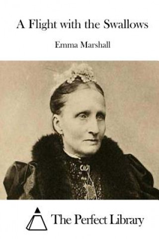 Книга A Flight with the Swallows Emma Marshall